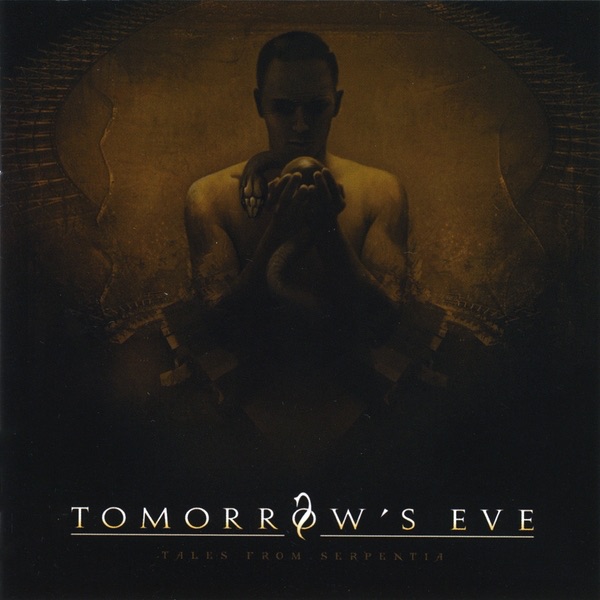 Tomorrows Eve  Tales From Serpentia  9/10